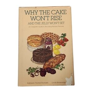Vintage Why The Cake Won't Rise Cookbook 1979